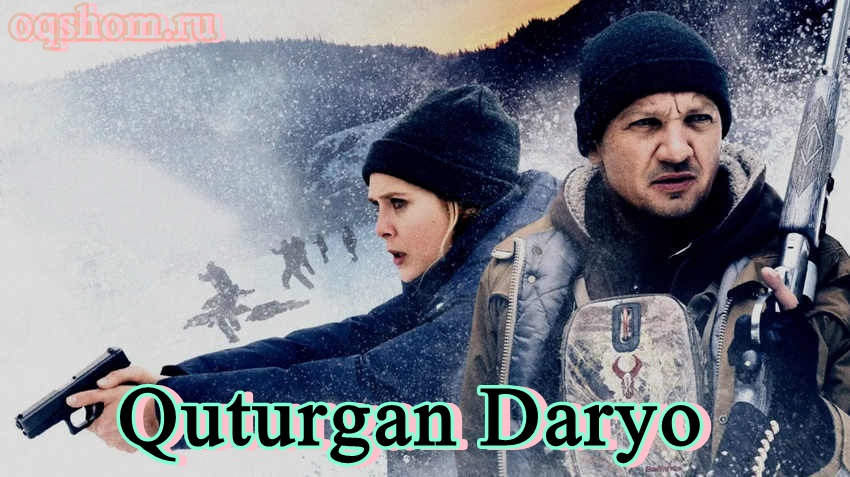 Quturgan Daryo – Horij film O`zbek Tilida Online tomosha qiling