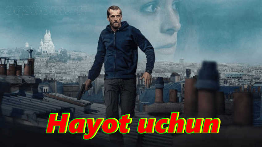 Hayot uchun – Horij Film O`zbek Tilida