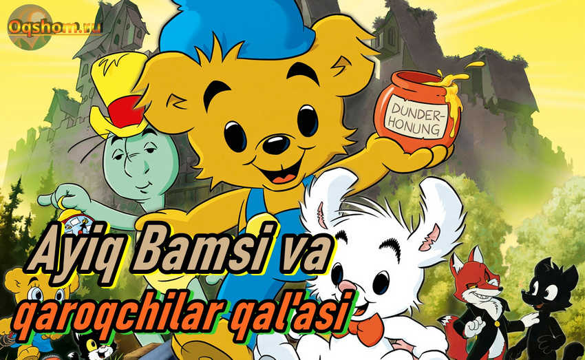 Ayiqcha Bamsi va qaroqchilar qal’asi – Multfilm O`zbek tilida online tomosha qilish