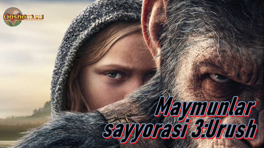Maymunlar sayyorasi 3 Urush – O`zbek Tilida Film Online tomosha qilish va skachat qilish