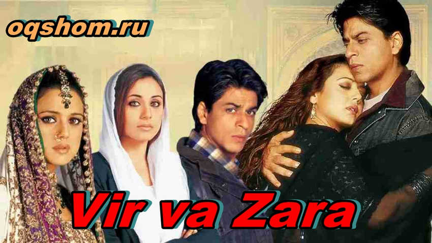 Vir va Zara – Hind film O`zbek Tilida